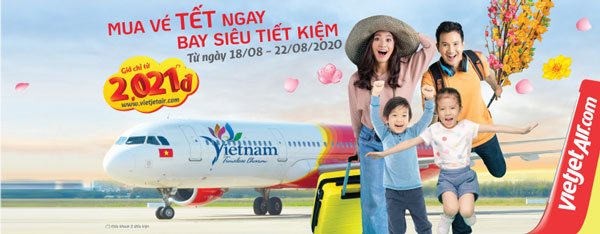 Hãng hàng không Vietjet tung bán vé tết sớm, giá từ 200.000 - 900.000 đồng/vé