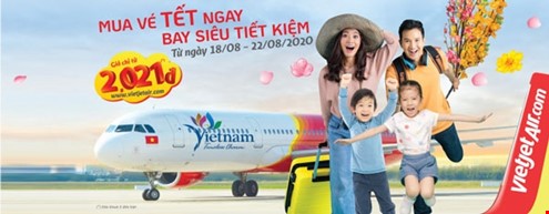 Hãng hàng không Vietjet Air tung bán vé tết sớm, giá từ 200.000 - 900.000 đồng/vé